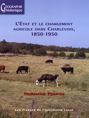 cover image of L'État et le changement agricole dans Charlevoix (1850-1950)